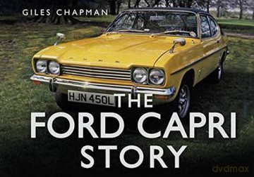 The Ford Capri Story - Giles Chapman [KSIĄŻKA]