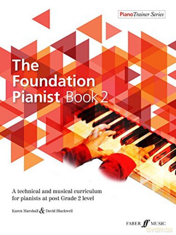 The Foundation Pianist Book 2 (Piano Trainer Series): A technical and musical curriculum for pianists at post Grade 2 level - David Blackwell [KSIĄŻKA]