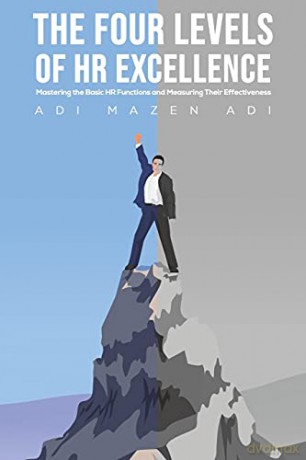 The Four Levels of HR Excellence - Adi Mazen Adi [KSIĄŻKA]