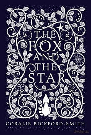 The Fox and the Star: Coralie Bickford-Smith - Coralie Bickford-Smith [KSIĄŻKA]