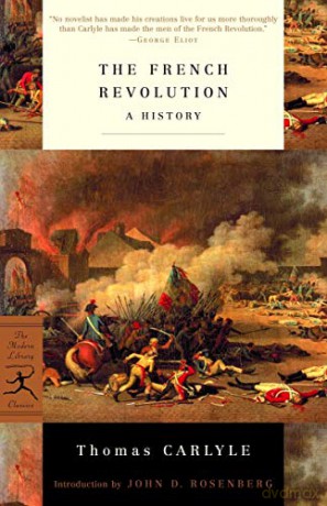 The French Revolution (Modern Library): 1: A History (Modern Library Classics) - Thomas Carlyle [KSIĄŻKA]