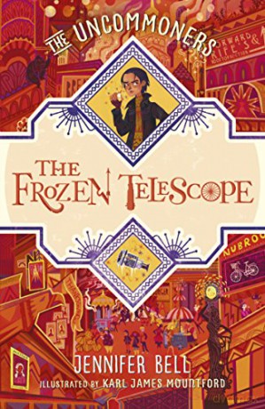 The Frozen Telescope (THE UNCOMMONERS) - Jennifer Bell [KSIĄŻKA]