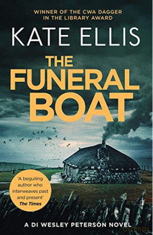 The Funeral Boat: Book 4 in the DI Wesley Peterson crime series - Kate Ellis [KSIĄŻKA]