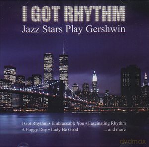 I Got Rhythm-Jazz Stars Play G [2CD]
