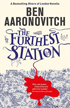 The Furthest Station: A Rivers of London novella (PC Grant Novella) - Ben Aaronovitch [KSIĄŻKA]