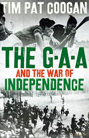 The GAA and the War of Independence - Tim Pat Coogan [KSIĄŻKA]
