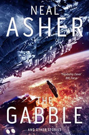 The Gabble - And Other Stories - Neal Asher [KSIĄŻKA]