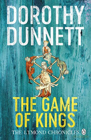 The Game Of Kings: The Lymond Chronicles Book One - Dorothy Dunnett [KSIĄŻKA]