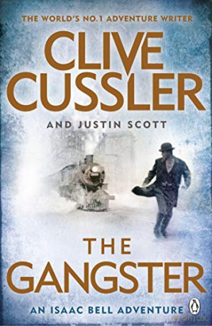The Gangster: Isaac Bell #9 - Clive Cussler [KSIĄŻKA]