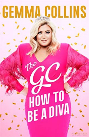 The GC: How to Be a Diva - Gemma Collins [KSIĄŻKA]