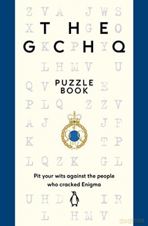 The GCHQ Puzzle Book: Perfect for anyone who likes a good headscratcher [KSIĄŻKA]