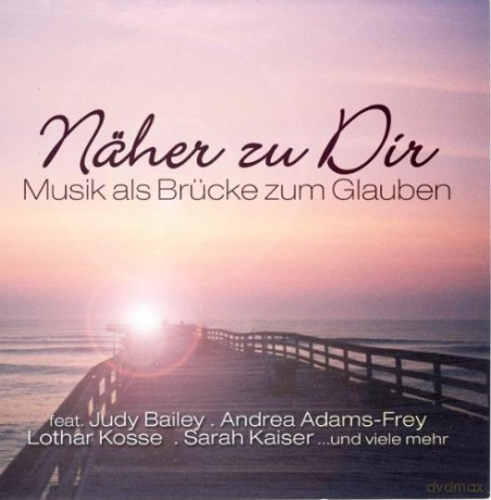 Näher Zu Dir - Musik Als Brück [2CD]