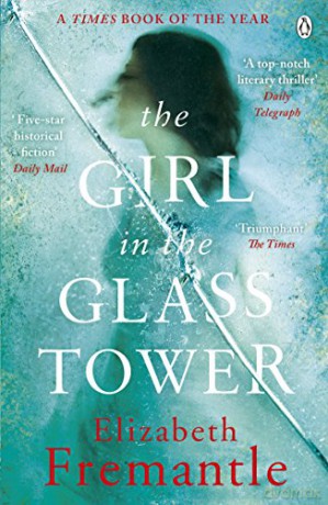 The Girl in the Glass Tower - E C Fremantle [KSIĄŻKA]