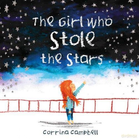 The Girl Who Stole the Stars - Corinna Campbell [KSIĄŻKA]
