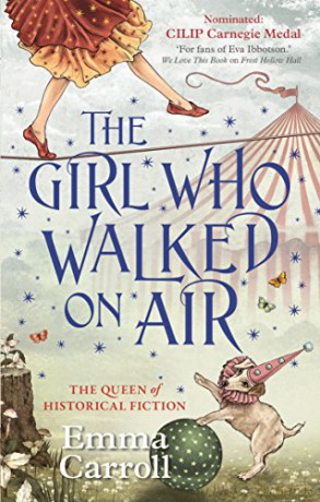 The Girl Who Walked On Air - Emma Carroll [KSIĄŻKA]