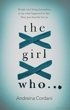 The Girl Who... - Andreina Cordani [KSIĄŻKA]