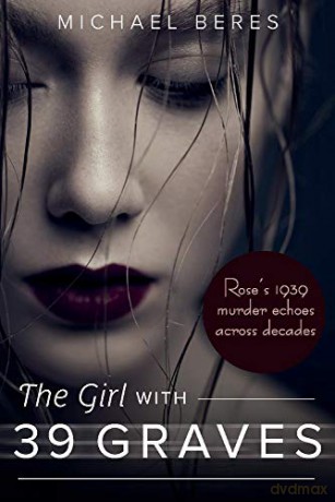 The Girl With 39 Graves - Michael Beres [KSIĄŻKA]