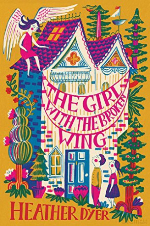 The Girl with the Broken Wing (2017 reissue) - Heather Dyer [KSIĄŻKA]