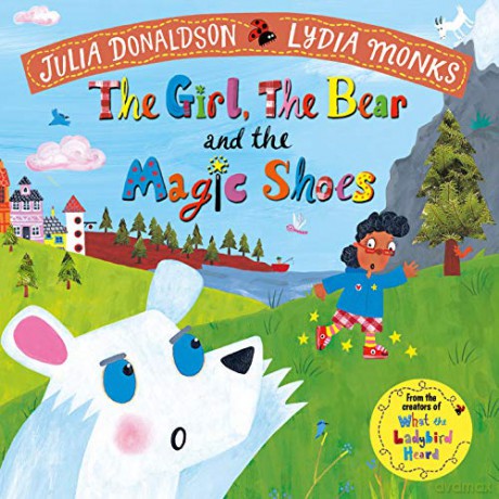 The Girl, the Bear and the Magic Shoes - Julia Donaldson [KSIĄŻKA]
