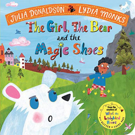 The Girl, the Bear and the Magic Shoes - Julia Donaldson [KSIĄŻKA]