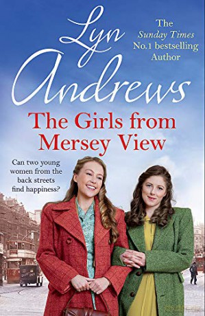 The Girls From Mersey View: The absolutely heartwarming new saga from the SUNDAY TIMES bestselling author, your perfect summer read! - Lyn Andrews [KSIĄŻKA]