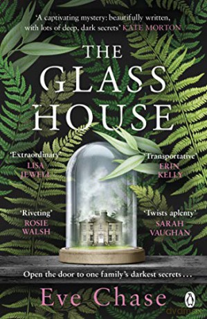 The Glass House: The spellbinding Richard and Judy pick and Sunday Times bestseller - Eve Chase [KSIĄŻKA]