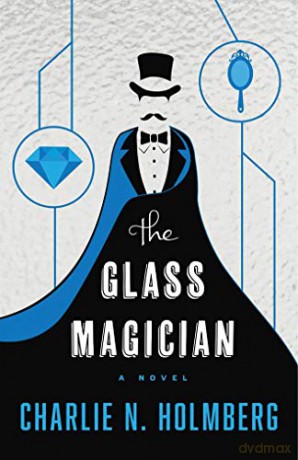 The Glass Magician: 2 (The Paper Magician) - Charlie N. Holmberg [KSIĄŻKA]