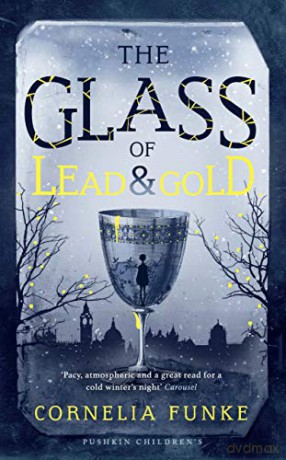 The Glass of Lead and Gold - Cornelia Funke [KSIĄŻKA]