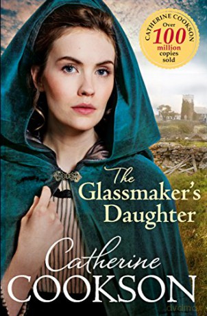 The Glassmaker's Daughter - Catherine Cookson [KSIĄŻKA]