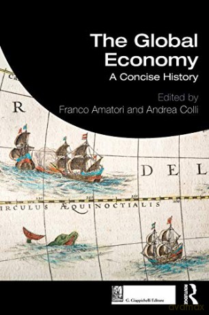 The Global Economy: A Concise History - Franco Amatori [KSIĄŻKA]