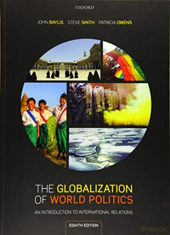 The Globalization of World Politics: An Introduction to International Relations - John Baylis [KSIĄŻKA]