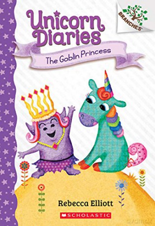 The Goblin Princess: A Branches Book (Unicorn Diaries #4), 4 - Rebecca Elliott [KSIĄŻKA]
