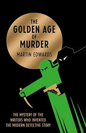 The Golden Age of Murder - Martin Edwards [KSIĄŻKA]