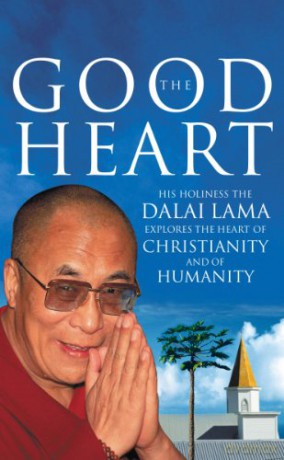 The Good Heart: His Holiness the Dalai Lama - Dalai Lama [KSIĄŻKA]
