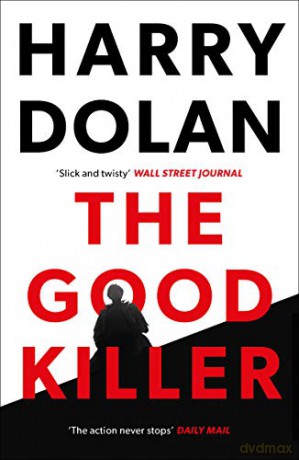 The Good Killer - Harry Dolan [KSIĄŻKA]