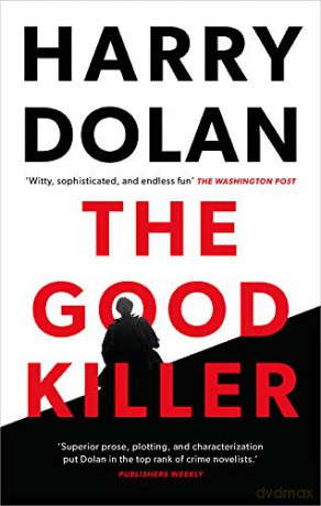 The Good Killer - Harry Dolan [KSIĄŻKA]