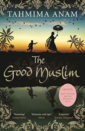 The Good Muslim - Tahmima Anam [KSIĄŻKA]