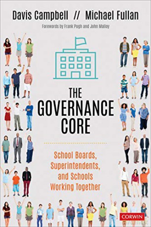 The Governance Core: School Boards, Superintendents, and Schools Working Together - Davis W. Campbell [KSIĄŻKA]