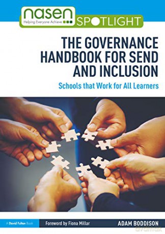 The Governance Handbook for SEND and Inclusion: Schools that Work for All Learners (nasen spotlight) - Adam Boddison [KSIĄŻKA]