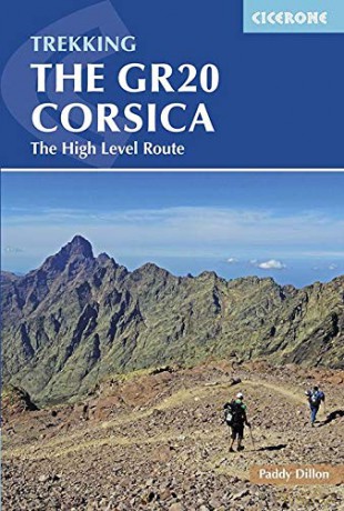 The GR20 Corsica: The High Level Route (Cicerone Trekking Guides) (Cicerone Guides) - Paddy Dillon [KSIĄŻKA]