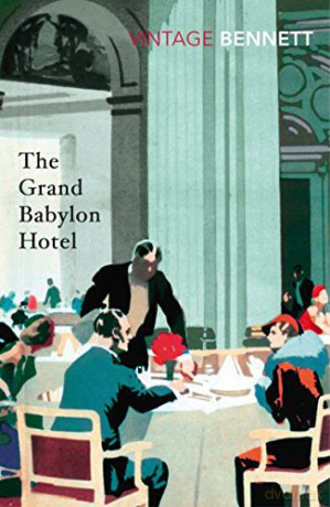 The Grand Babylon Hotel (Vintage Classics) - Arnold Bennett [KSIĄŻKA]