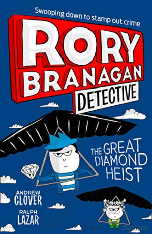 The Great Diamond Heist: Book 7 (Rory Branagan (Detective)) - Andrew Clover [KSIĄŻKA]
