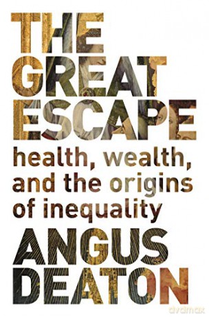 The Great Escape: Health, Wealth, and the Origins of Inequality - Angus Deaton [KSIĄŻKA]