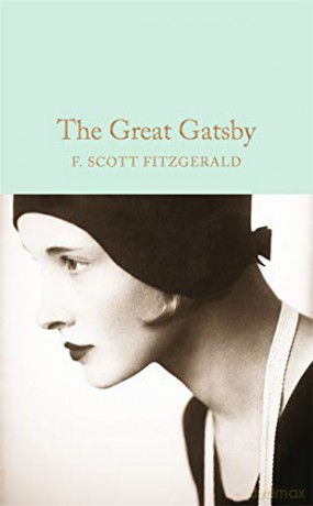 The Great Gatsby: Scott F. Fitzgerald (Macmillan Collector's Library) - F. Scott Fitzgerald [KSIĄŻKA]