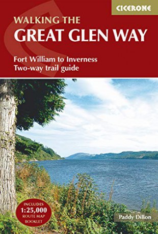 The Great Glen Way: Fort William to Inverness Two-Way Trail Guide (Includes a separate OS 1:25K Map Booklet) (Cicerone Walking Guide) (Cicerone Trail Guides) - Paddy Dillon [KSIĄŻKA]