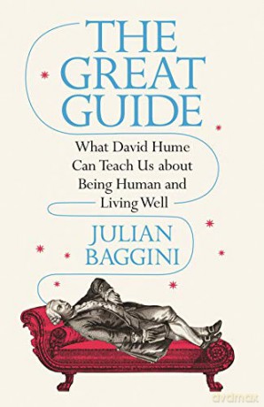 The Great Guide: What David Hume Can Teach Us about Being Human and Living Well - Julian Baggini [KSIĄŻKA]