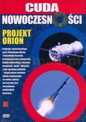 Cuda nowoczesności 29: Projekt Orion [DVD]