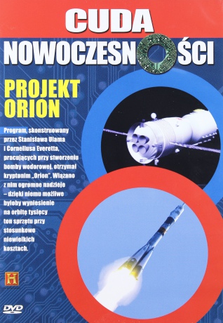 Cuda nowoczesności 29: Projekt Orion [DVD]