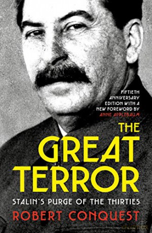 The Great Terror: Stalin's Purge of the Thirties - Robert Conquest [KSIĄŻKA]