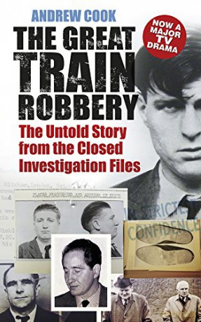 The Great Train Robbery: The Untold Story From The Closed Investigation Files [KSIĄŻKA]
